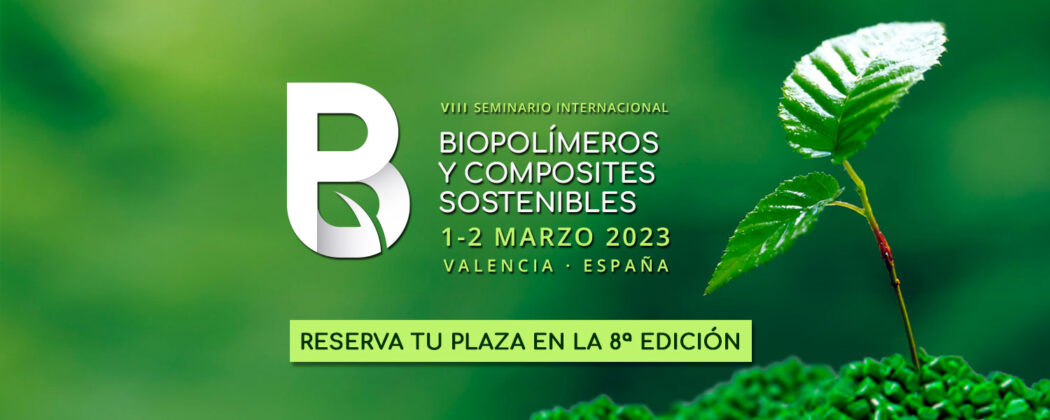 VIII Seminario internacional Biopolímeros y Composites Sostenibles