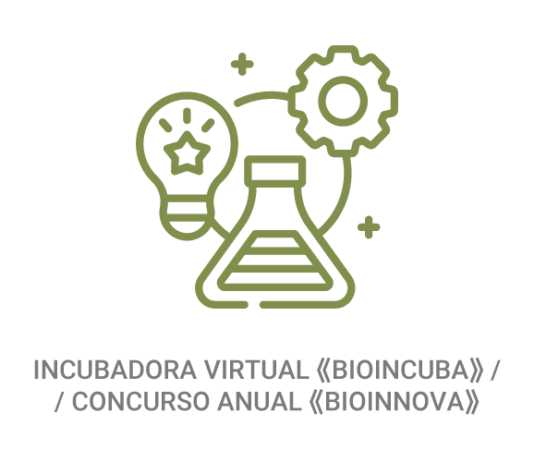 Incubadora virtual ⟪Bioincuba⟫ / / Concurso anual ⟪Bioinnova⟫